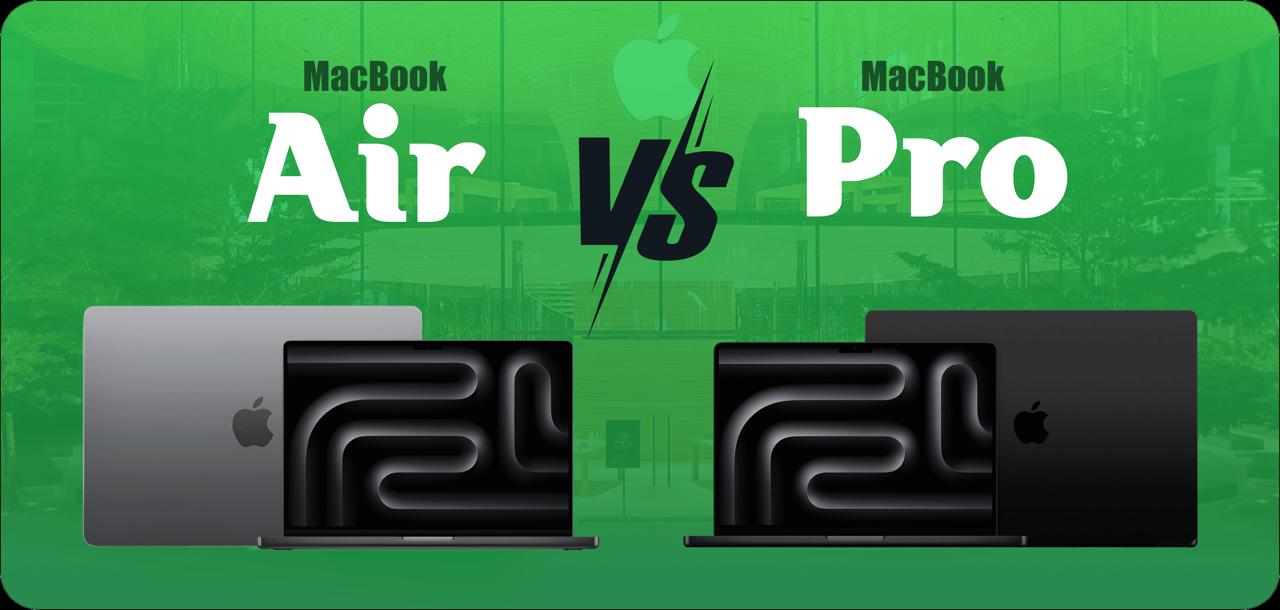 MacBook Pro vs MacBook Air