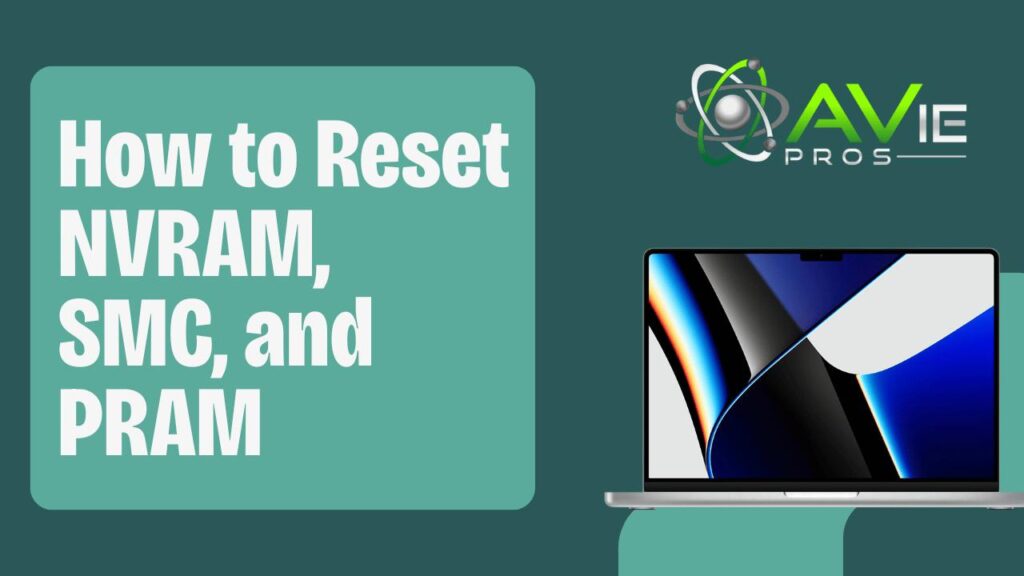 How to Reset NVRAM, SMC, and PRAM