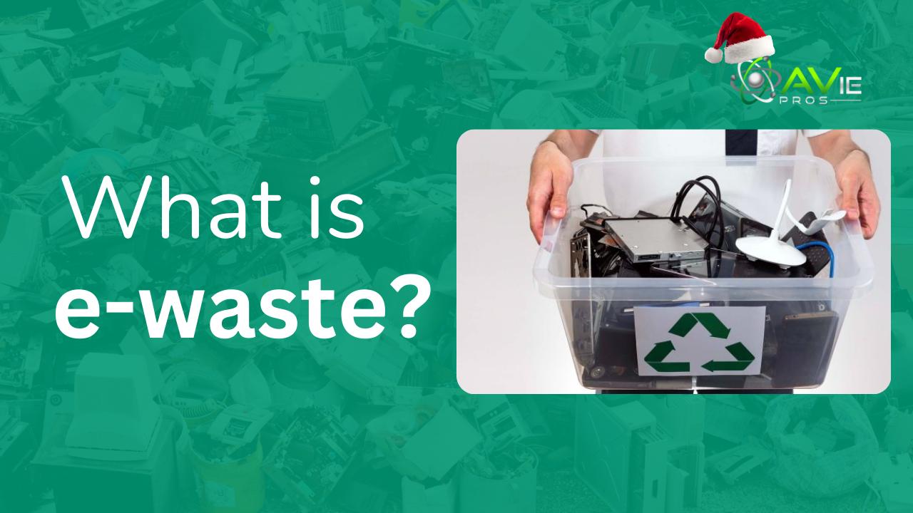 What is E-waste