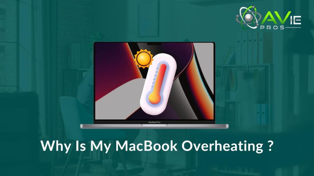 Why is My MacBook Overheating