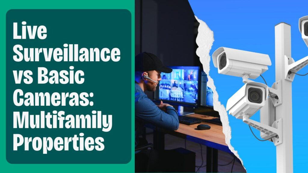 Live Surveillance vs Basic Cameras